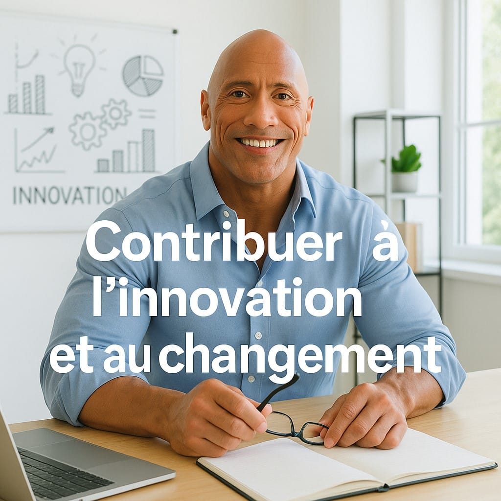Contribuer à l'innovation et au changement